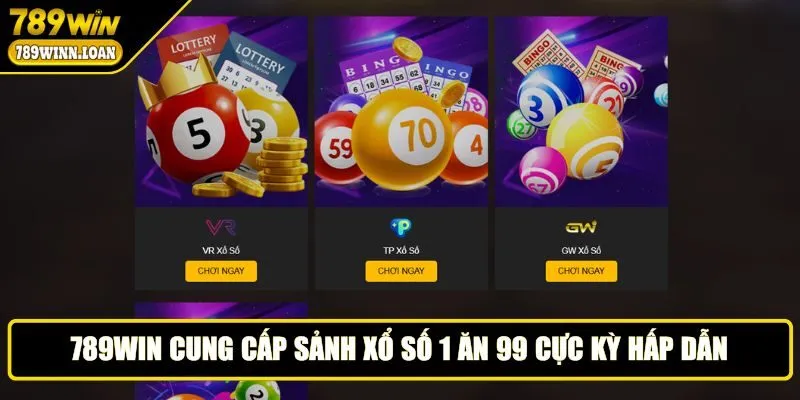 Sảnh xổ số 1 ăn 99