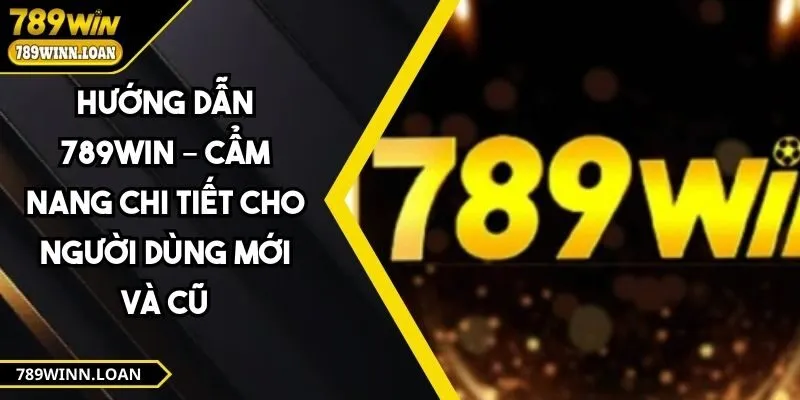 hướng dẫn 789win