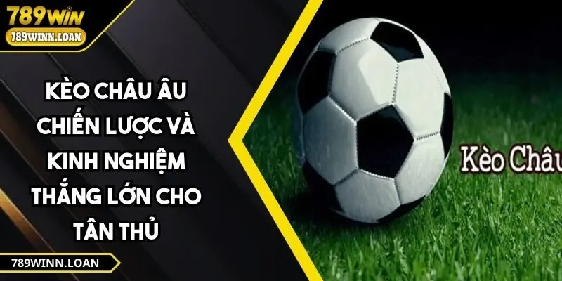 Kèo Châu Âu