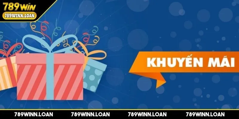 Khuyến mãi 789WIN dành cho những tay cược mới