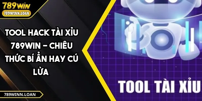 Tool Hack Tài Xỉu 789WIN